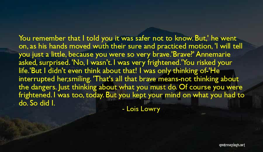 What On Your Mind Today Quotes By Lois Lowry