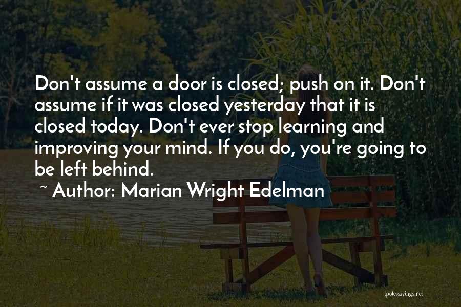 What On Your Mind Today Quotes By Marian Wright Edelman