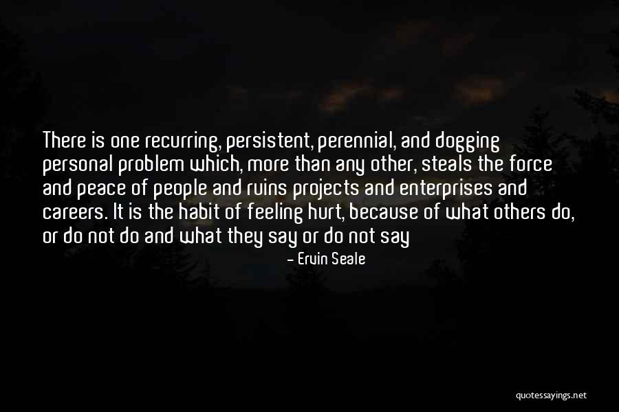 What Other People Say Quotes By Ervin Seale What Other People Say Quotes By Ervin Seale
