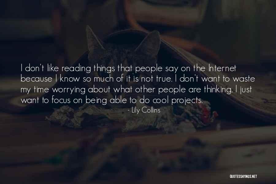 What Other People Say Quotes By Lily Collins What Other People Say Quotes By Lily Collins