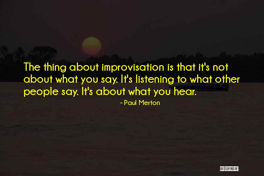 What Other People Say Quotes By Paul Merton What Other People Say Quotes By Paul Merton