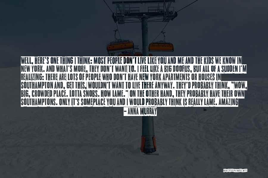What Other People Think Of You Quotes By Anna Murray