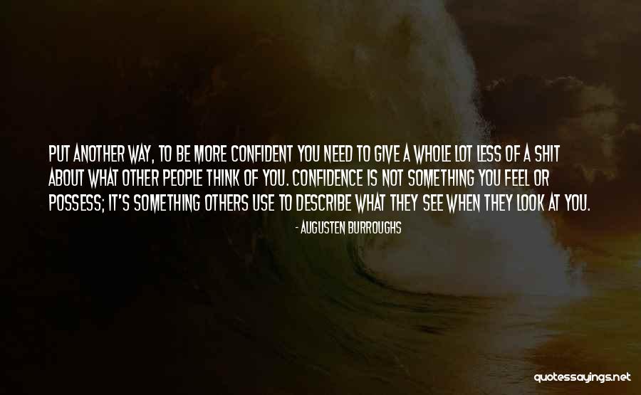 What Other People Think Of You Quotes By Augusten Burroughs