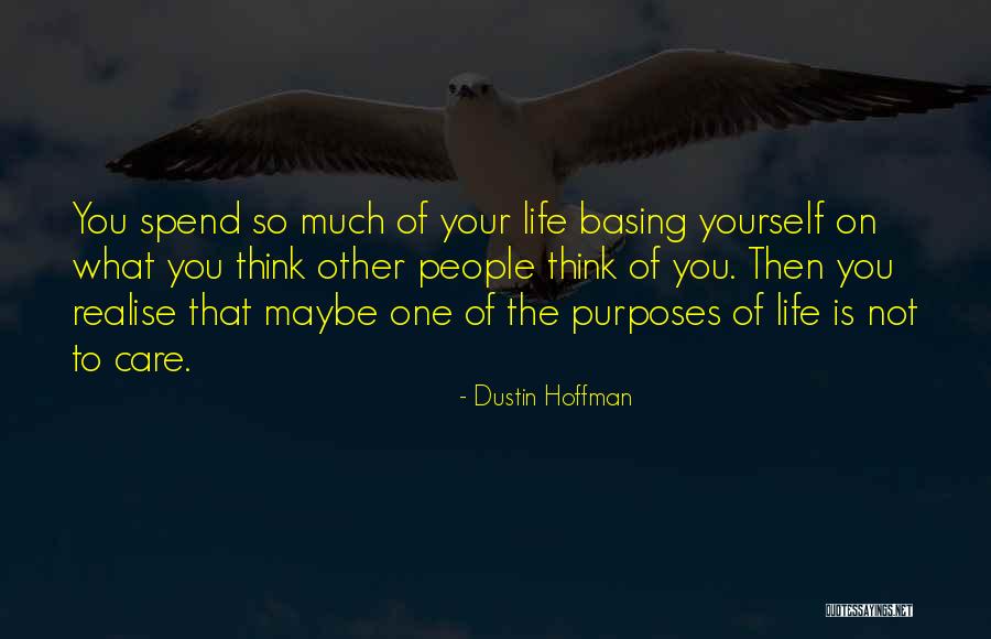 What Other People Think Of You Quotes By Dustin Hoffman