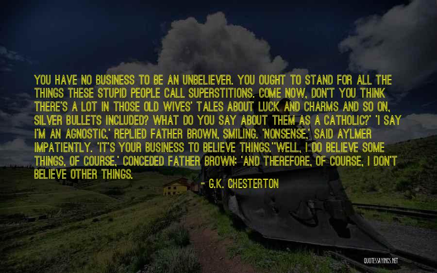 What Other People Think Of You Quotes By G.K. Chesterton
