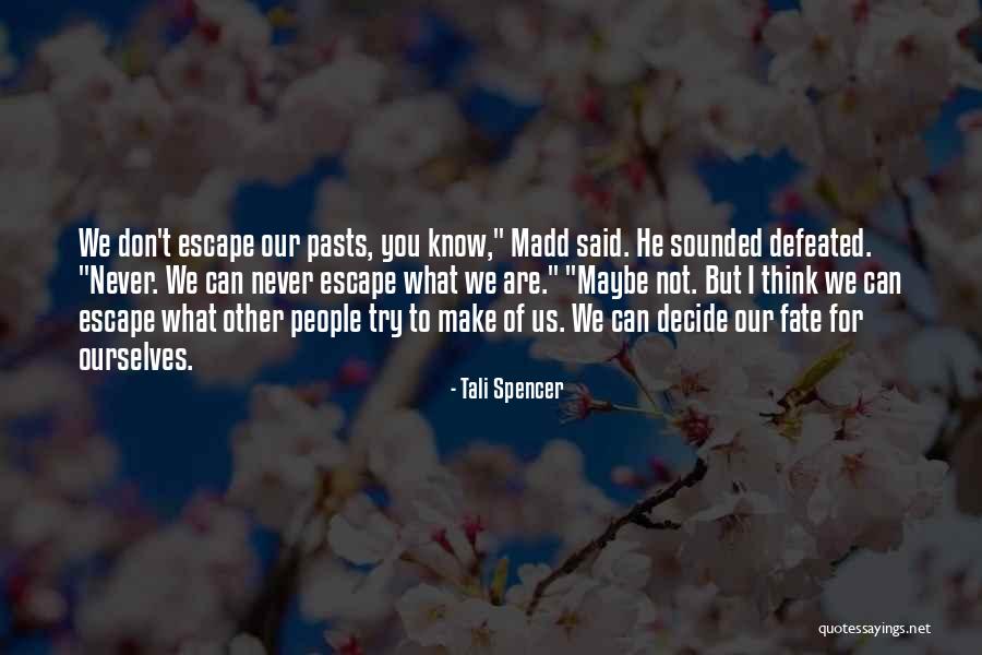 What Other People Think Of You Quotes By Tali Spencer