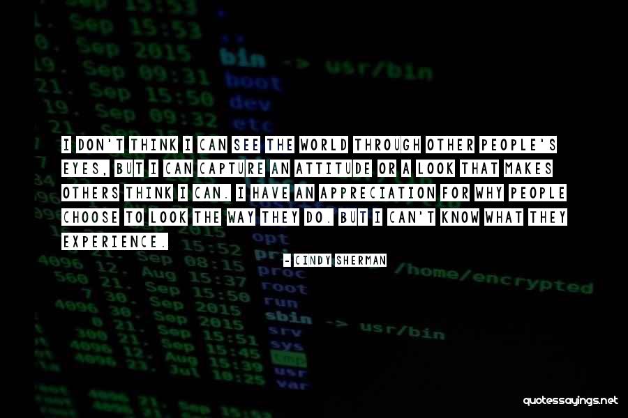What Other People Think Quotes By Cindy Sherman What Other People Think Quotes By Cindy Sherman
