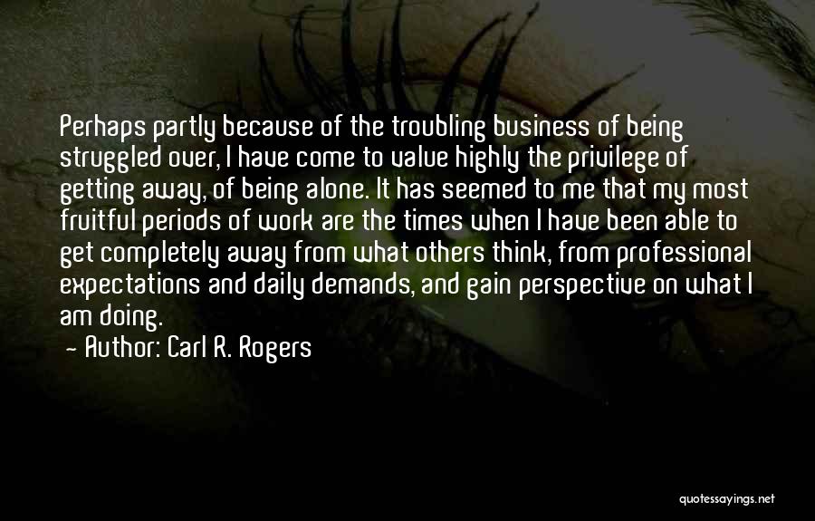 What Others Think Of Me Quotes By Carl R. Rogers