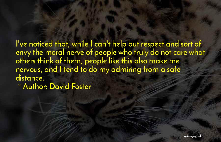 What Others Think Of Me Quotes By David Foster