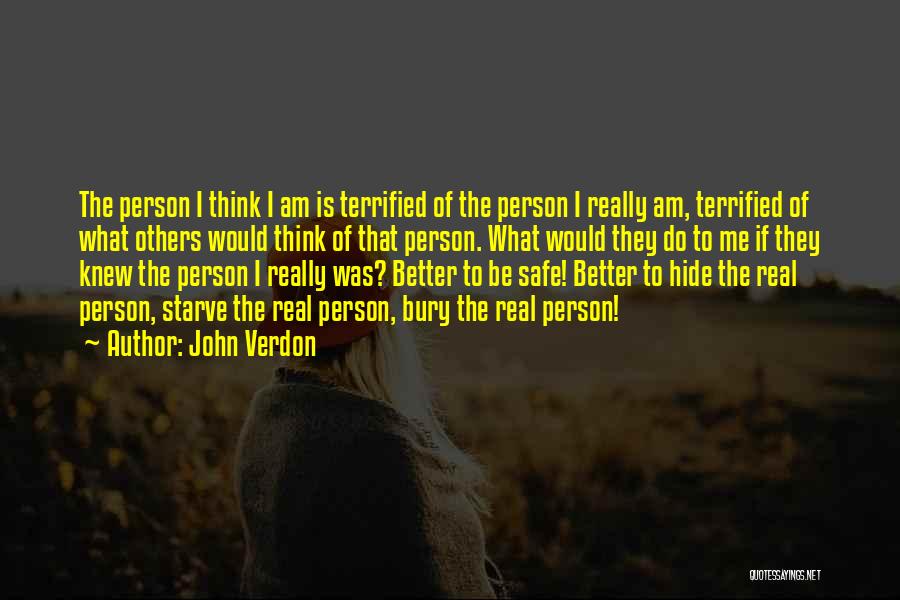 What Others Think Of Me Quotes By John Verdon