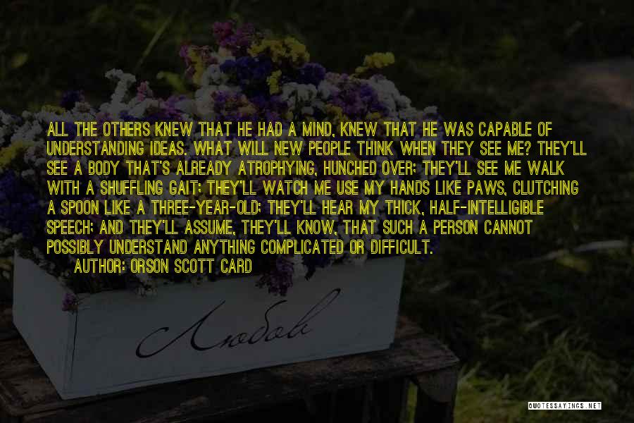 What Others Think Of Me Quotes By Orson Scott Card