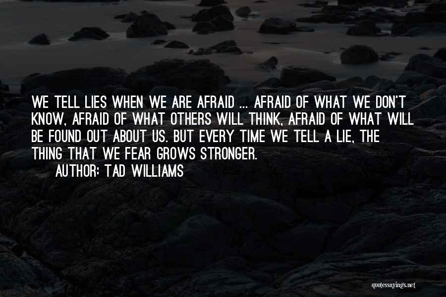 What Others Think Of Us Quotes By Tad Williams