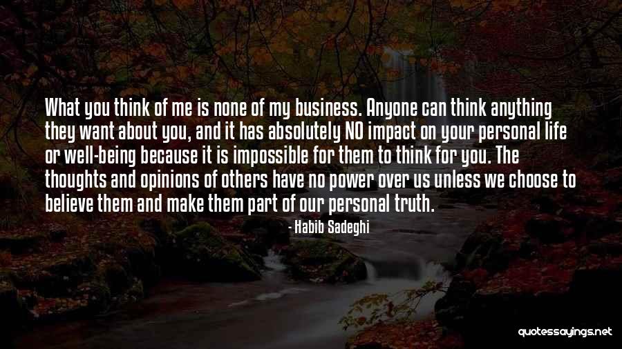 Jackin: Your Opinion Of Me Is None Of My Business Quote