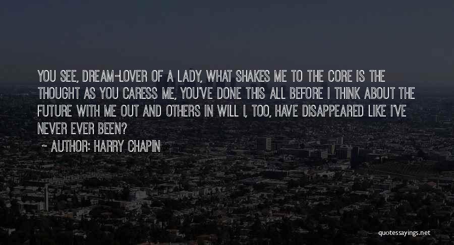 What Others Think Quotes By Harry Chapin