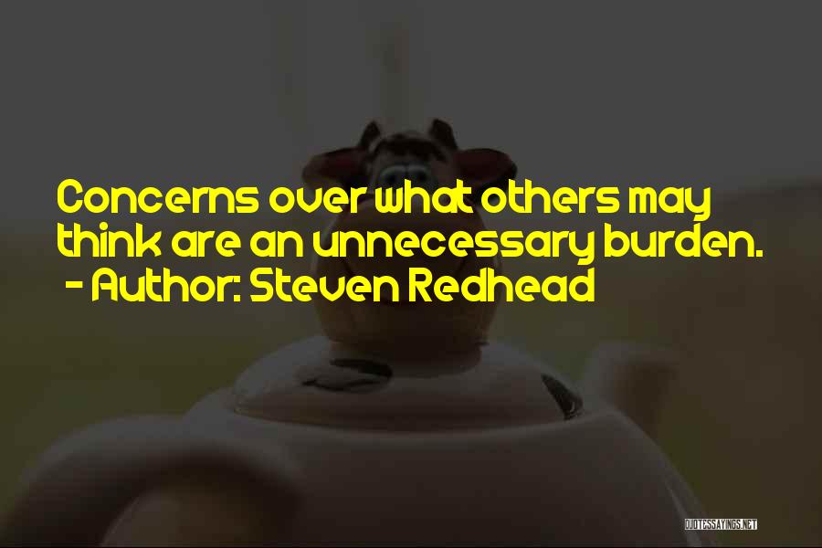 What Others Think Quotes By Steven Redhead