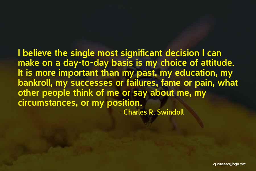 What People Say Or Think Quotes By Charles R. Swindoll What People Say Or Think Quotes By Charles R. Swindoll