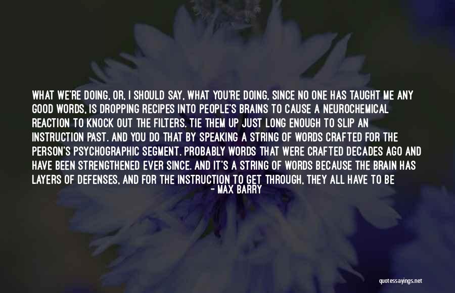 What People Say Or Think Quotes By Max Barry What People Say Or Think Quotes By Max Barry