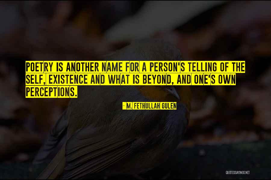What Poetry Is Quotes By M. Fethullah Gulen What Poetry Is Quotes By M. Fethullah Gulen