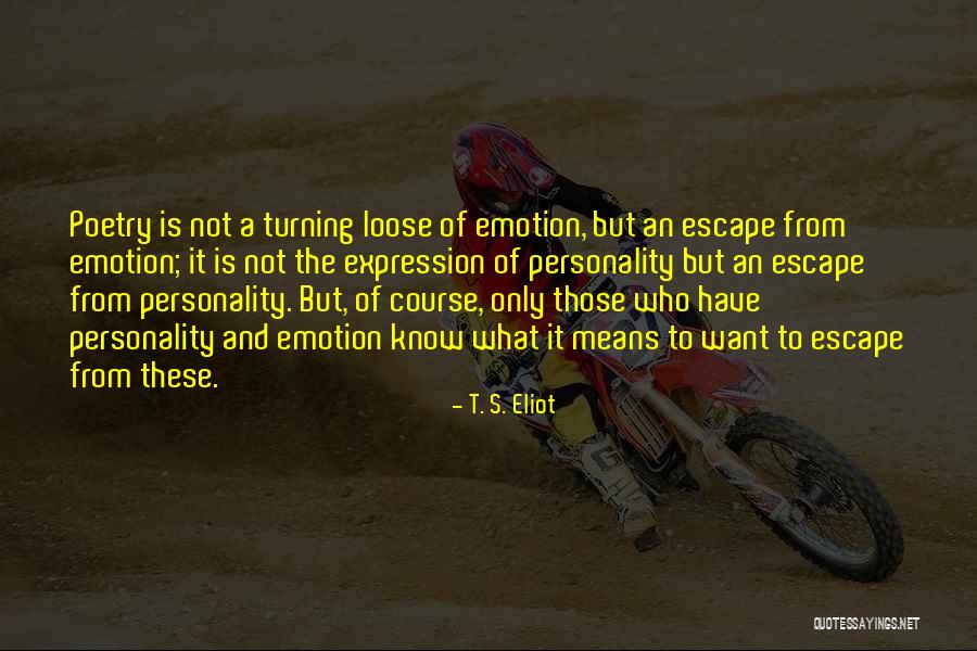 What Poetry Is Quotes By T. S. Eliot What Poetry Is Quotes By T. S. Eliot