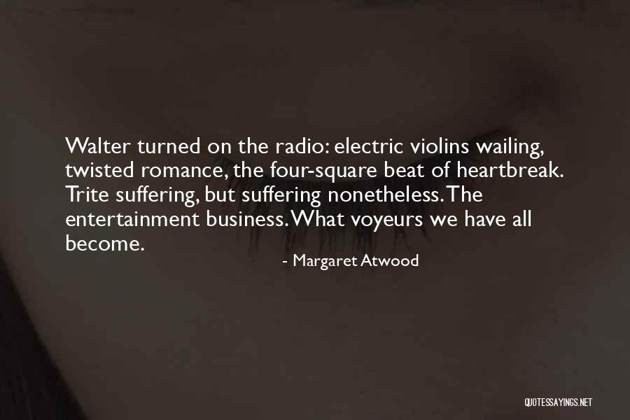 What Radio Quotes By Margaret Atwood What Radio Quotes By Margaret Atwood