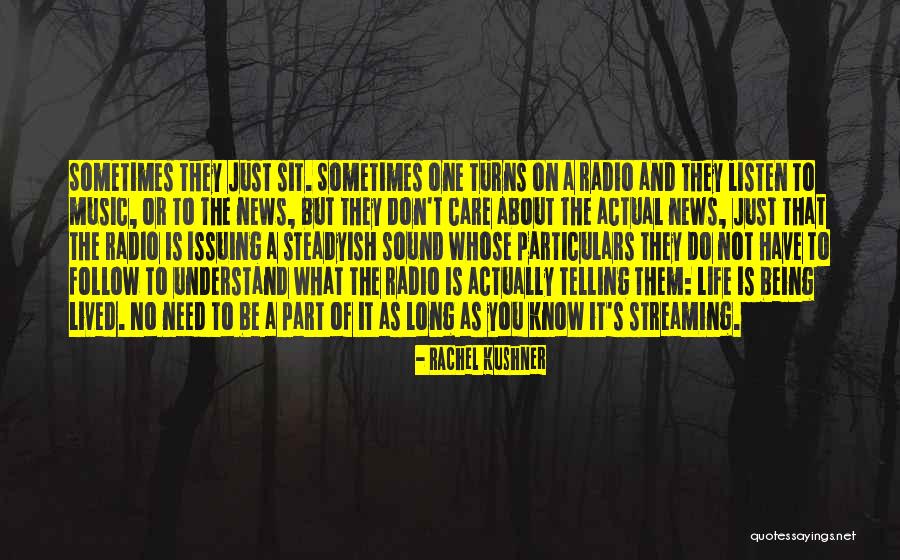 What Radio Quotes By Rachel Kushner What Radio Quotes By Rachel Kushner