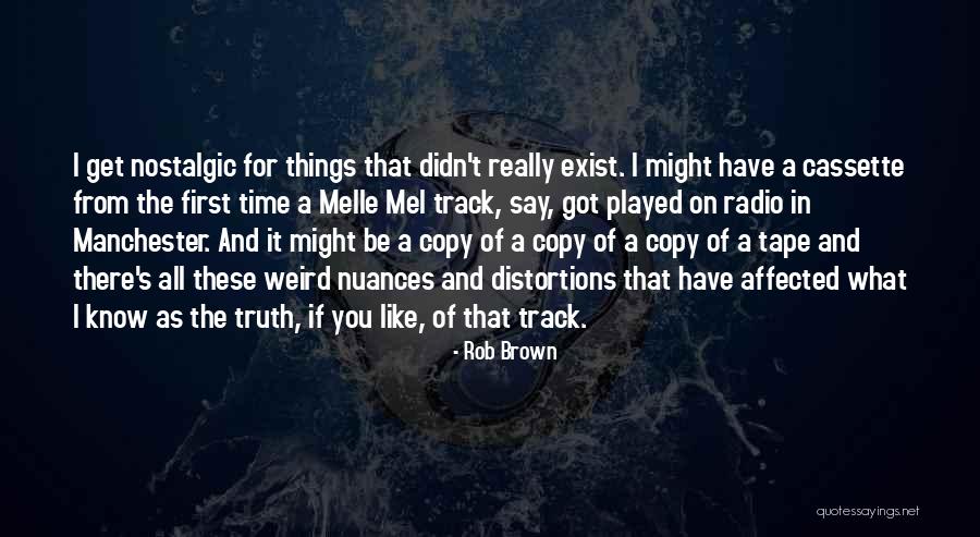 What Radio Quotes By Rob Brown What Radio Quotes By Rob Brown
