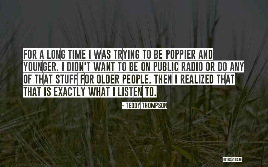 What Radio Quotes By Teddy Thompson What Radio Quotes By Teddy Thompson