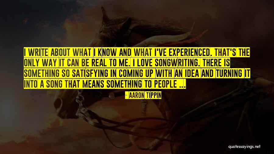 What Real Love Means Quotes By Aaron Tippin What Real Love Means Quotes By Aaron Tippin