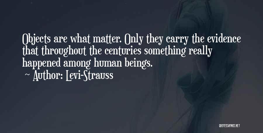 What Really Happened Quotes By Levi-Strauss