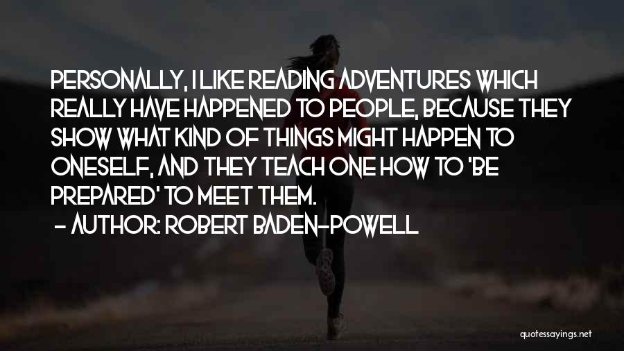 What Really Happened Quotes By Robert Baden-Powell