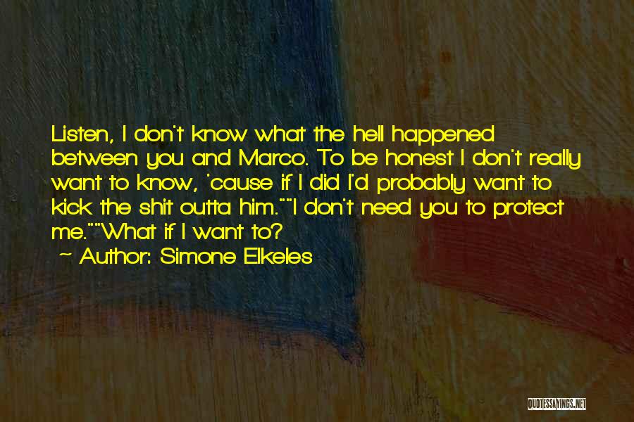 What Really Happened Quotes By Simone Elkeles