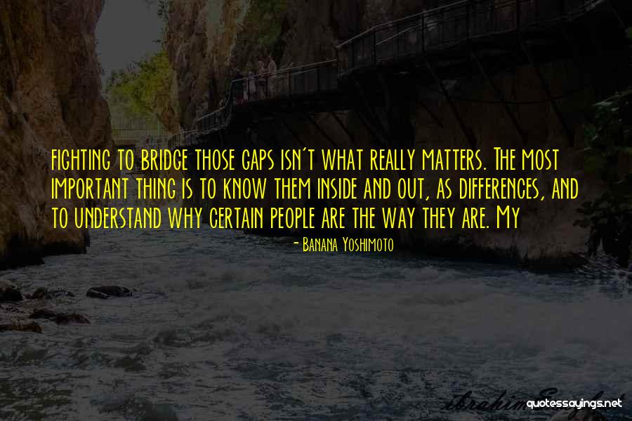 What Really Matters Quotes By Banana Yoshimoto What Really Matters Quotes By Banana Yoshimoto