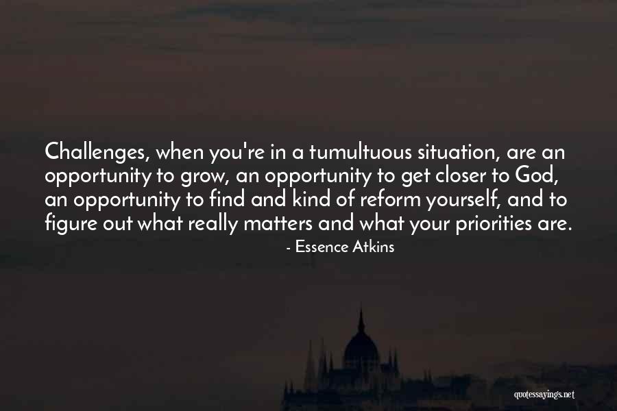 What Really Matters Quotes By Essence Atkins What Really Matters Quotes By Essence Atkins