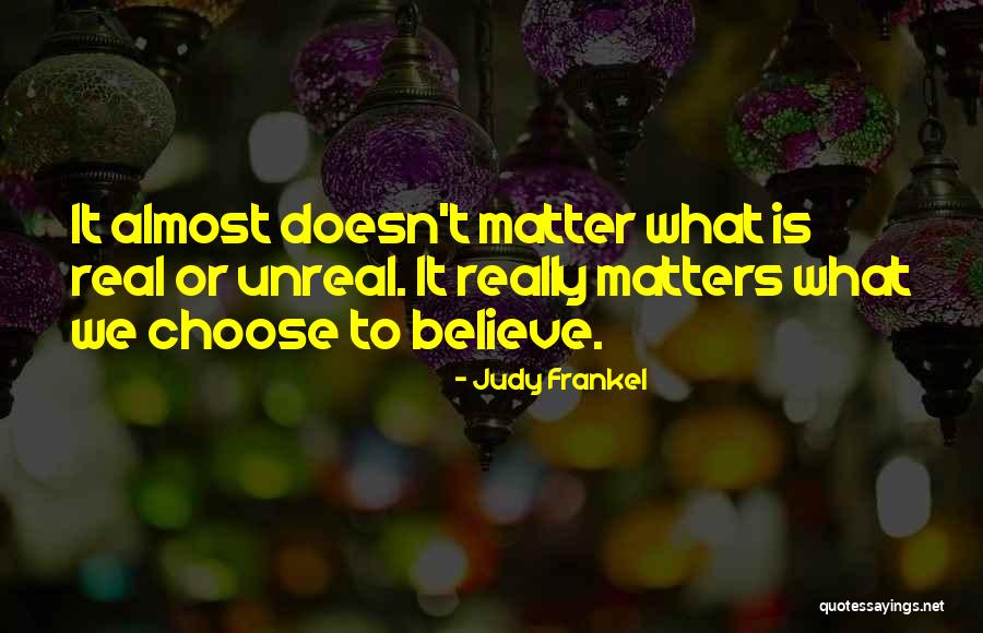 What Really Matters Quotes By Judy Frankel