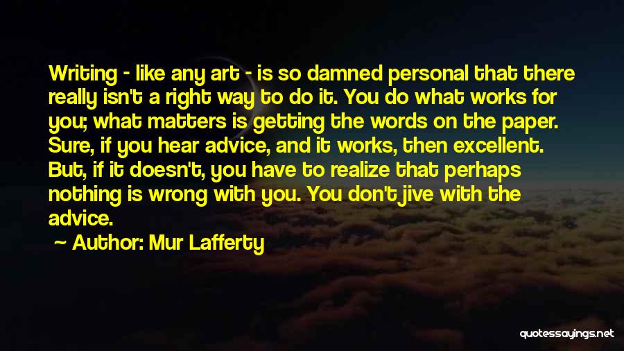 What Really Matters Quotes By Mur Lafferty