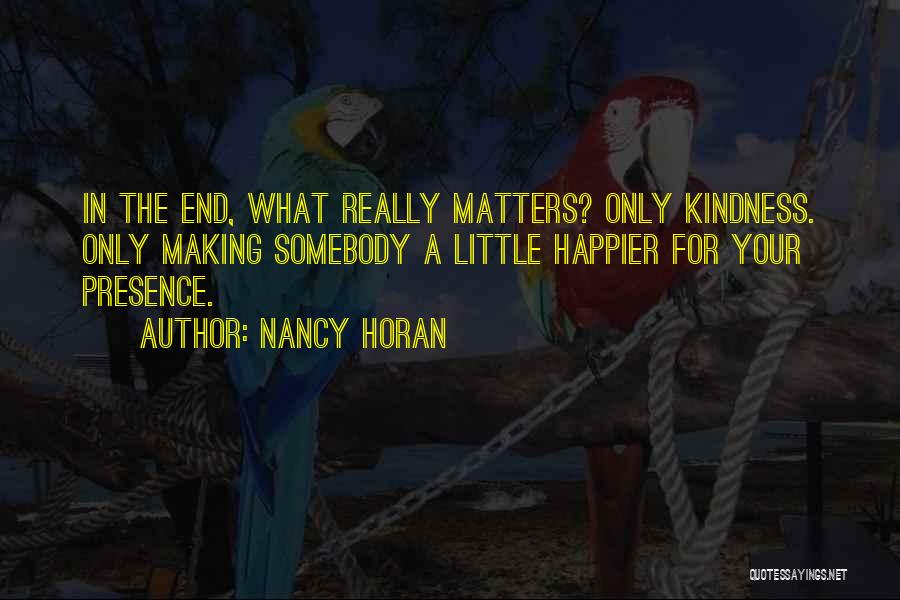 What Really Matters Quotes By Nancy Horan