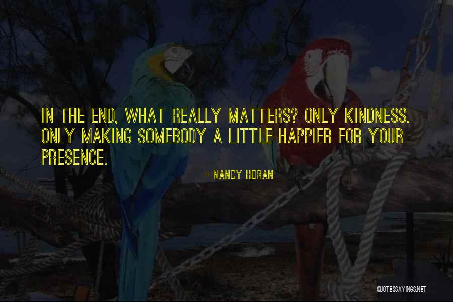 What Really Matters Quotes By Nancy Horan