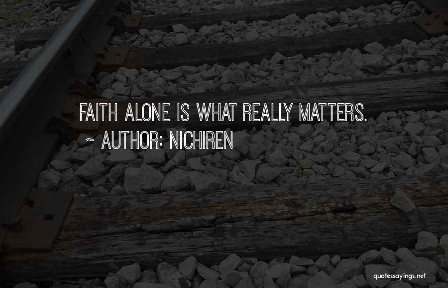 What Really Matters Quotes By Nichiren
