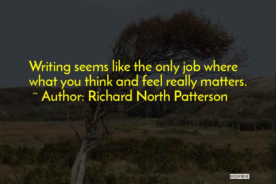 What Really Matters Quotes By Richard North Patterson