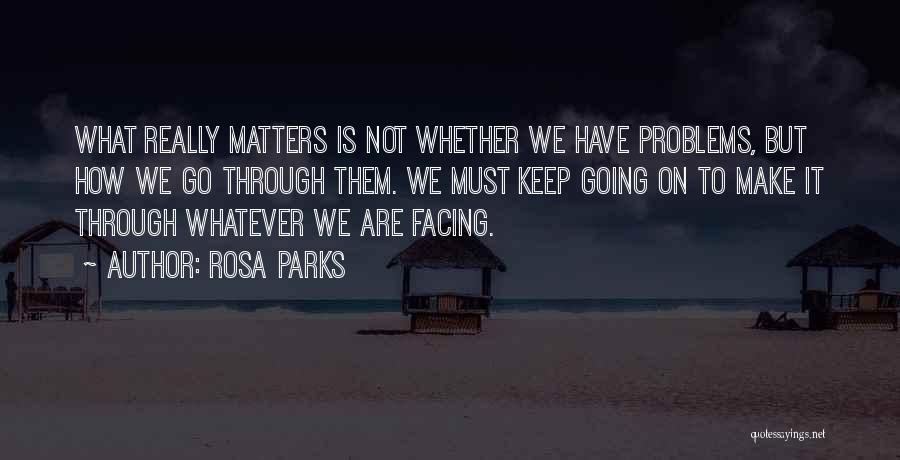 What Really Matters Quotes By Rosa Parks