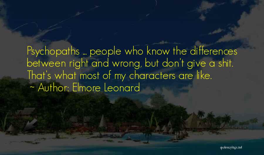What Right And Wrong Quotes By Elmore Leonard
