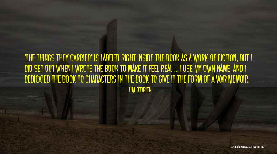 What S The Name Of That Book Quotes By Tim O'Brien What S The Name Of That Book Quotes By Tim O'Brien