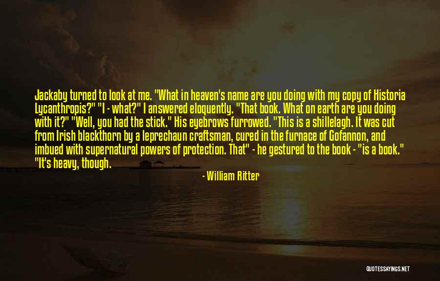 What S The Name Of That Book Quotes By William Ritter What S The Name Of That Book Quotes By William Ritter