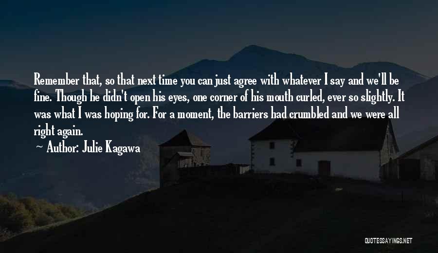 What Say You Quotes By Julie Kagawa