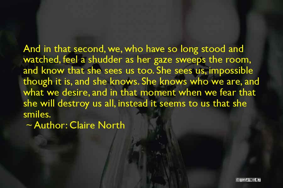What Seems Impossible Quotes By Claire North