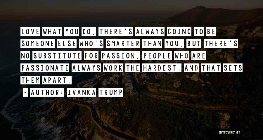 What Sets You Apart Quotes By Ivanka Trump