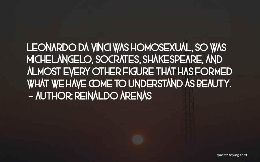 What Shakespeare Quotes By Reinaldo Arenas