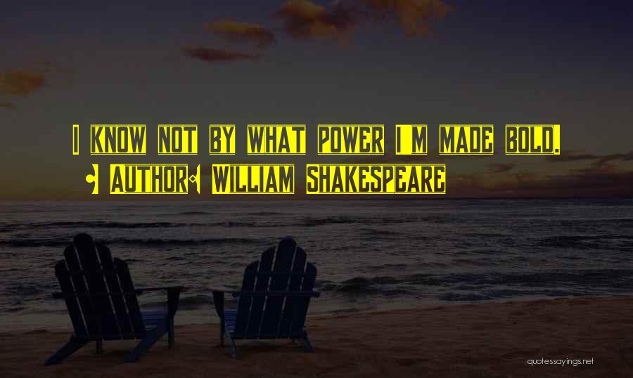 What Shakespeare Quotes By William Shakespeare