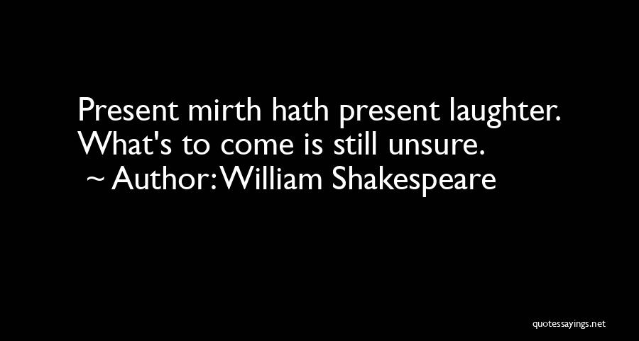 What Shakespeare Quotes By William Shakespeare