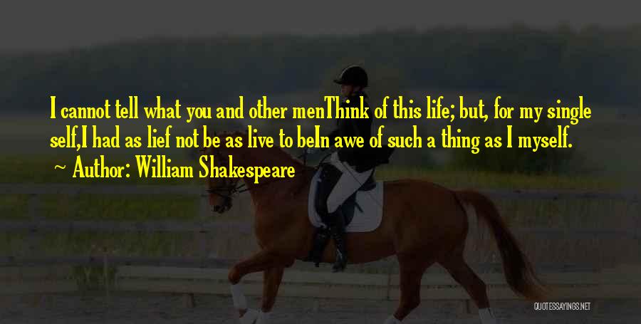 What Shakespeare Quotes By William Shakespeare